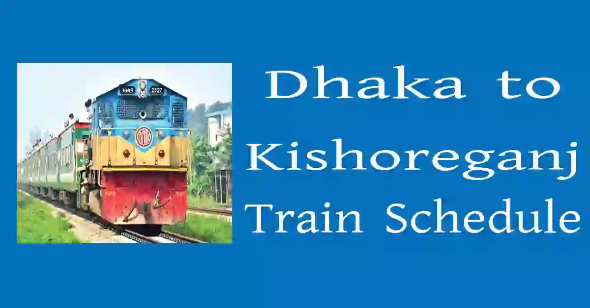 Dhaka to Kishoreganj Train Ticket Price